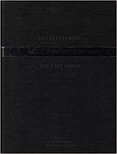 The Last Image. Photography and Death /anglais -  - SPECTOR BOOKS