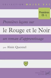 Premières leçons sur « Le Rouge et le Noir », un roman d'apprentissage