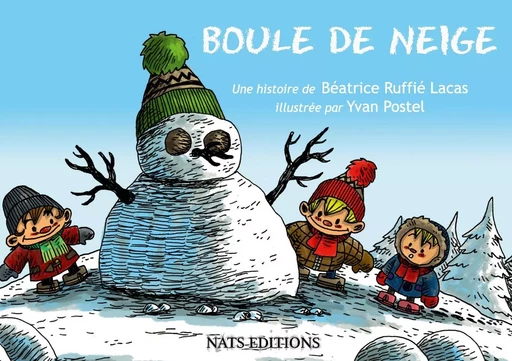 Boule de neige - Béatrice RUFFIE LACAS - NATS