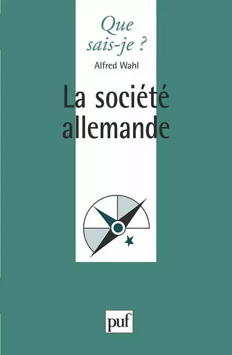 La vie allemande - Alfred Wahl - QUE SAIS JE