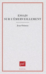 Essais sur l'emerveillement