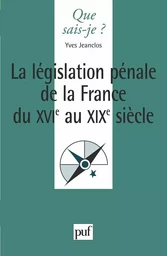 La législation pénale de la France du XVIe siècle