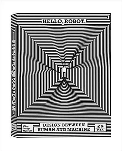 Hello Robot (New edition) /anglais -  - VITRA DESIGN