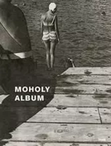 Moholy Album /allemand -  FIEDLER JEANNINE - STEIDL