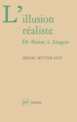 L'illusion réaliste - Henri Mitterand - PUF