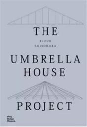 Kazuo Shinohara The Umbrella House Project /anglais