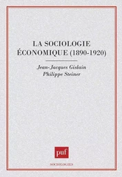 La sociologie économique 1890-1920