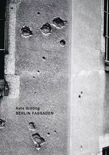 Berlin Fassaden - Asta Gröting - STERNBERG