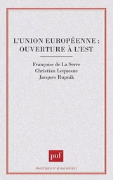 L'Union européenne : ouverture à l'est ?