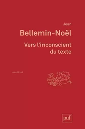 Vers l'inconscient du texte