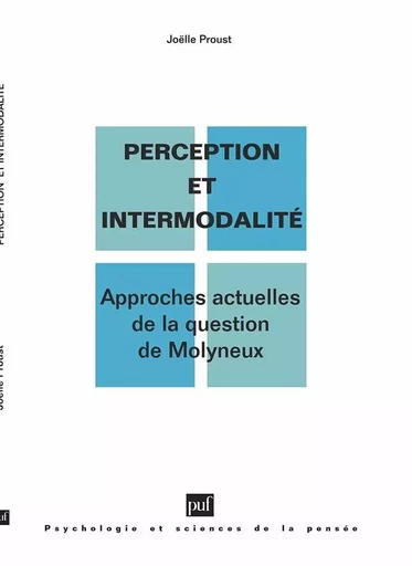 Perception et intermodalité - Joëlle Proust - PUF