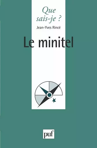 Le minitel - Jean-Yves Rincé - QUE SAIS JE