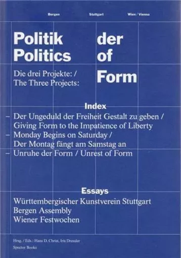 Politics of Form /anglais/allemand -  CHRIST HANS D. - SPECTOR BOOKS