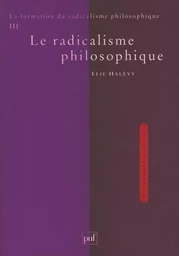 La formation du radicalisme philosophique. Tome 3