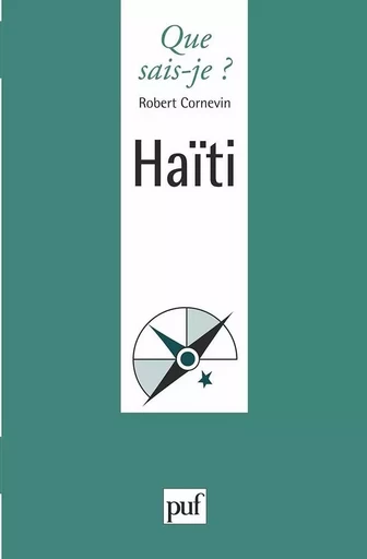 Haïti - Robert Cornevin - QUE SAIS JE