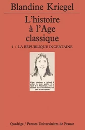 L'histoire de l'âge classique. Tome 4