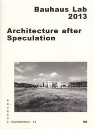 Bauhaus Taschenbuch 12 - Architecture after Speculation /anglais