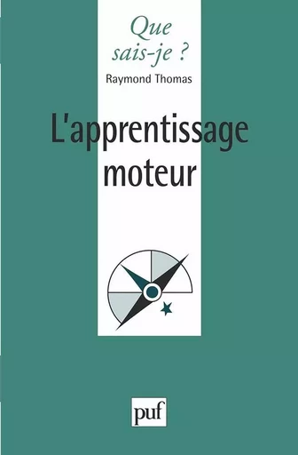 L'apprentissage moteur - Raymond Thomas - QUE SAIS JE