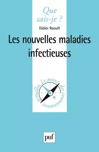 Les nouvelles maladies infectieuses - Didier Raoult - QUE SAIS JE