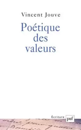 Poétique des valeurs - Vincent Jouve - PUF