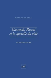 Gassendi Pascal et la querelle du vide