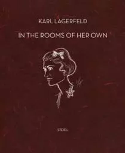 Karl Lagerfeld In the Rooms of their Own /anglais -  LAGERFELD KARL - STEIDL