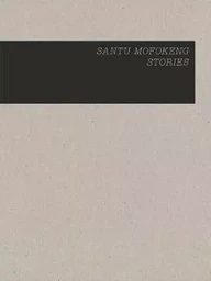 Santu Mofokeng Stories Vol 1-21 /anglais