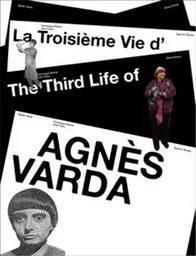 La TroisiEme Vie d'AgnEs Varda : Travailler dans le temps et l'espace /franCais/anglais