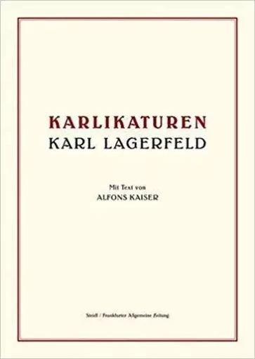 Karl Lagerfeld  Karlikaturen /allemand -  LAGERFELD - STEIDL