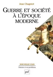 Guerre et société à l'époque moderne