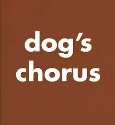 Roni Horn Dog's Chorus /anglais