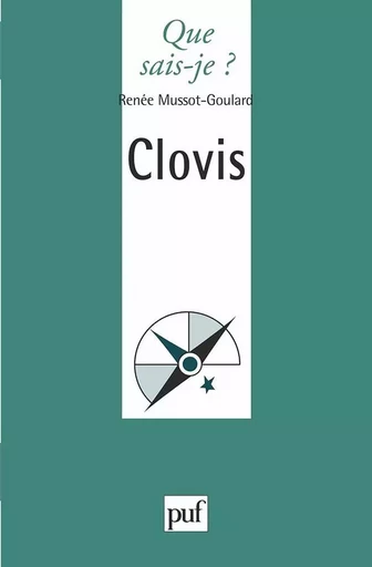 Clovis - Renée Mussot-Goulard - QUE SAIS JE