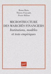 Microstructure des marchés financiers. institutions, modèles et tests empiriques