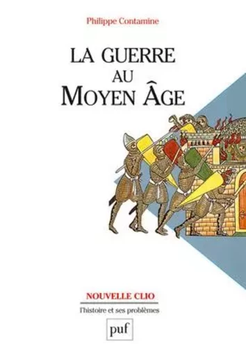 La guerre au Moyen Âge - Philippe Contamine - PUF