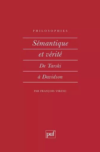 Sémantique et vérité - François Rivenc - PUF