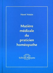 Matière Médicale du praticien homéopathe