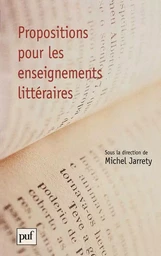 Propositions pour les enseignements littéraires