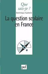 La question scolaire en France