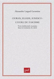 Cioran, Eliade, Ionesco