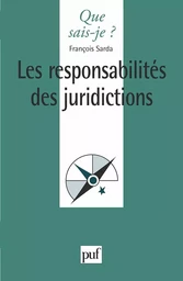 Les responsabilités des juridictions