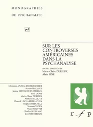 Sur les controverses américaines dans la psychanalyse