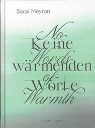 Sarai Meyron: No Words of Warmth /anglais/allemand