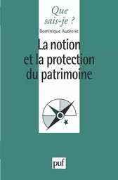 La notion et la protection du patrimoine