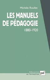 Les manuels de pédagogie, 1880-1920