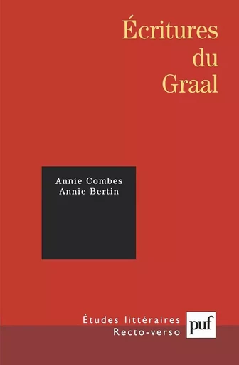 Écritures du Graal - Annie Bertin, Annie Combes - PUF