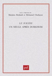 Le suicide. Un siècle après Durkheim