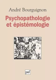 Psychopathologie et épistémologie