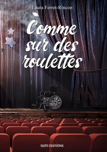 Comme sur des roulettes - Laura Ferret-Rincon - NATS