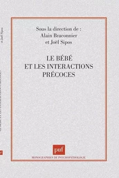 Le bébé et les interactions précoces