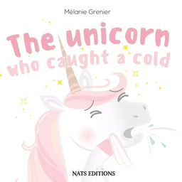 The Unicorn Who Caught A Cold